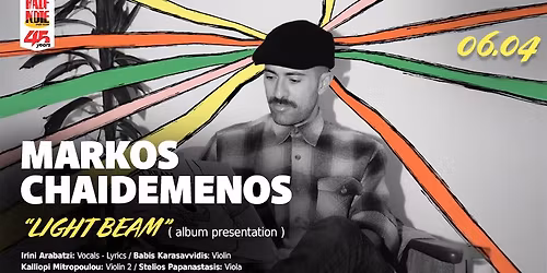 MARKOS CHAIDEMENOS  \u201cLIGHT BEAM\u201d