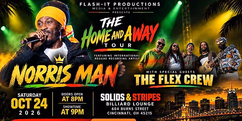 The Home and Away Tour: Norris Man & The Flex Crew