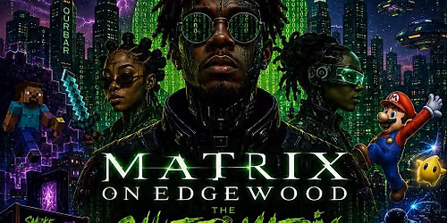 Smoke and Chill ATL: Matrix On Edgewood | July 24th at Our Bar ATL