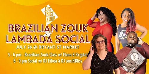 Brazilian Zouk & Lambada Social w\/ Elena & Krystal, DJ soniKBliss & DJ Eflosa
