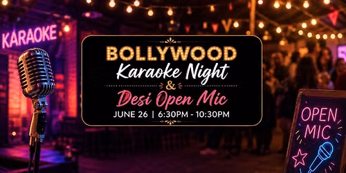 Bollywood Karaoke Night & Desi Open Mic - Surrey, BC