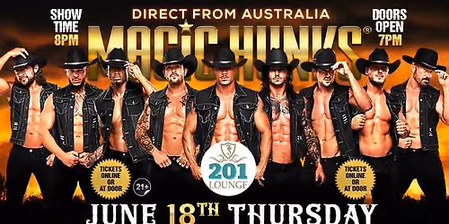 June 18th: Savannah, GA - MAGIC HUNKS AUSTRALIAN TAKEOVER at 201 Tapas