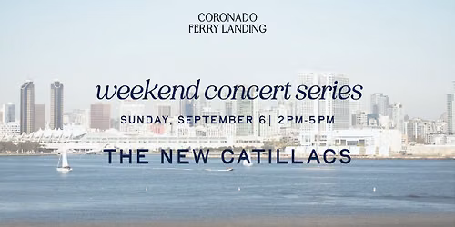 THE NEW CATILLACS \u2013 WEEKEND CONCERT SERIES