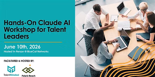(NEW) Hands-On Claude AI Workshop for Talent Leaders
