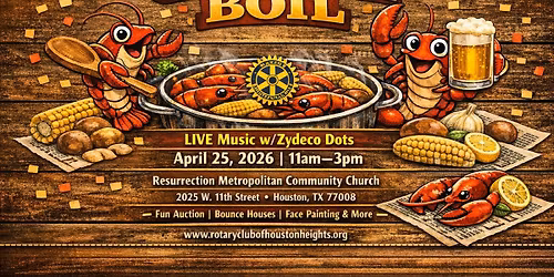 Rotary Club of Houston Heights - 37th Annual Crawfish Boil