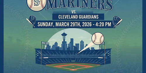 Cleveland Guardians at Seattle Mariners at T-Mobile Park