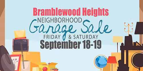 Bramblewood Heights Neighborhood Garage Sale