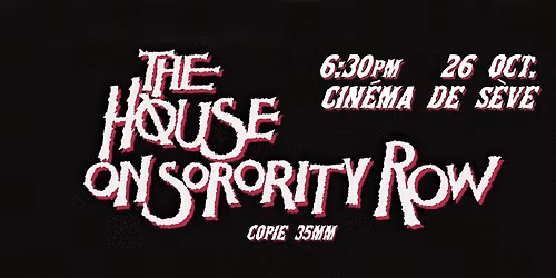 HOUSE ON SORORITY ROW 1982  Slasher movie thrillz! (35mm)
