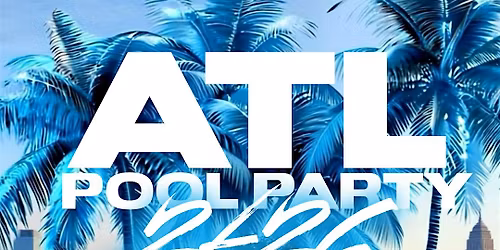 ATL POOL PARTY