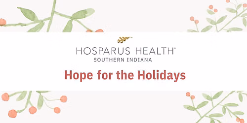 Hope for the Holidays - Hosparus Health Southern Indiana