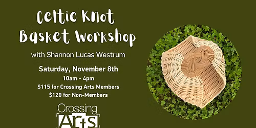 Celtic Knot Basket Workshop with Shannon Lucas Westrum