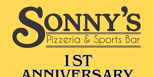 \ud83c\udf82 Sonny\u2019s 1st Anniversary Week Bash \ud83c\udf89 