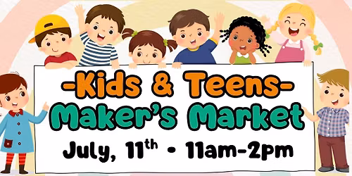 Kids & Teens Maker\u2019s Market
