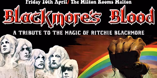 Blackmore's Blood at The Milton Rooms Malton