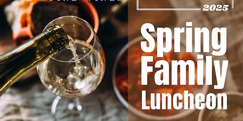 Spring Family Luncheon 2025