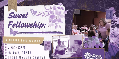 SWEET FELLOWSHIP: A NIGHT FOR WOMEN