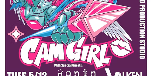 An All Ages Pixielated Productions Presents: CAM GIRL! featuring Ronin Ghost & Valken Wolf