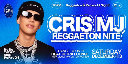 CRIS MJ NIGHT @ HEAT ULTRA LOUNGE OC