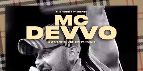 MC DEVVO - 20th Anniversary Tour | The Ferret, Preston | 13.11.26