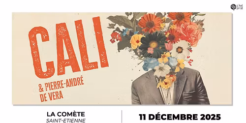 CALI \u2022 La Com\u00e8te \u2022 Jeudi 11 d\u00e9cembre 2025