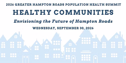 2026 Greater Hampton Roads Population Health Summit