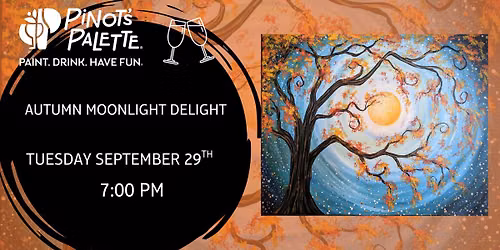 Autumn Moonlight Delight - Paint and Sip 