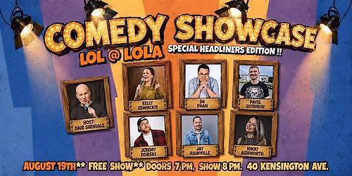 LOL @ Lola Bar in Kensington - SPECIAL HEADLINERS EDITION! - FREE $\/ PWYC