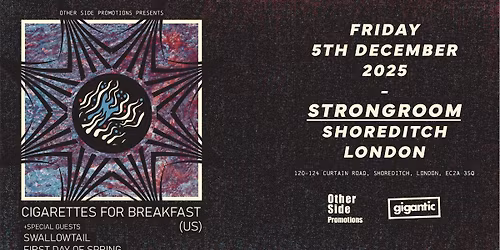 OSP Presents: Cigarettes For Breakfast (USA) + Swallowtail + First Day Of Spring