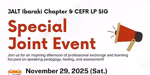 Ibaraki Chapter & CEFR LP SIG Joint Meeting with Invited Speaker Dina Tsagari