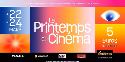 Le Printemps du Cinéma : 5€ la place, sur toutes les séances !