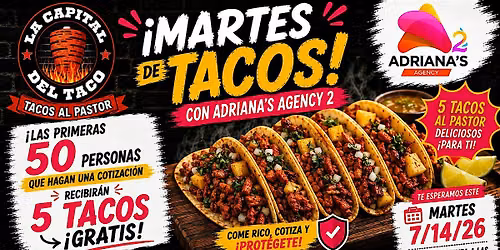 Martes de Tacos Gratis con Adriana's Agency 2!