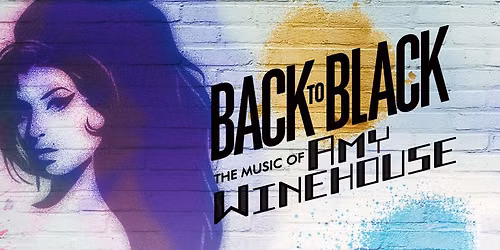 Back to Black - The Music of Amy Winehouse