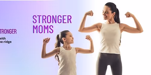 Stronger Moms: FREE Gym Access & FREE Childcare