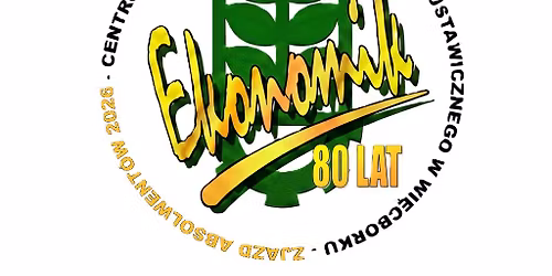 80 Lat Historii \u2013 Zjazd Absolwent\u00f3w CKZiU w Wi\u0119cborku