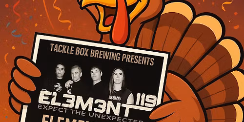 Thanksgiving Eve Bash with Element 119!