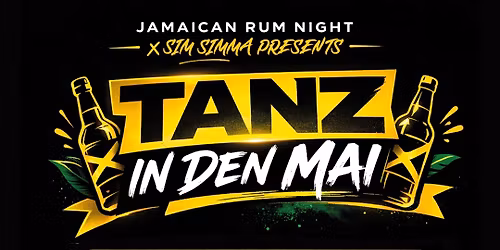 Jamaican Rum Night x SimSimma \/\/ Warrior Sound Intl. \/\/ Tanz in den Mai
