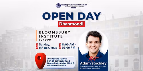 Open Day || Dhanmondi || Bloomsbury Institute London 