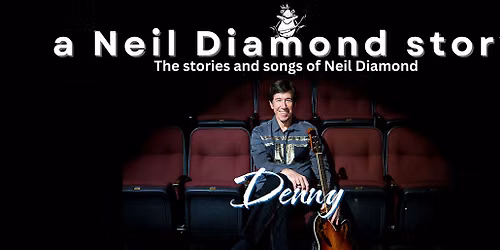 Diamond - Songs of Neil Diamond at Athens Theatre