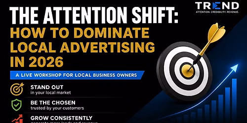 The Attention Shift: How to Dominate Local Advertising in 2026