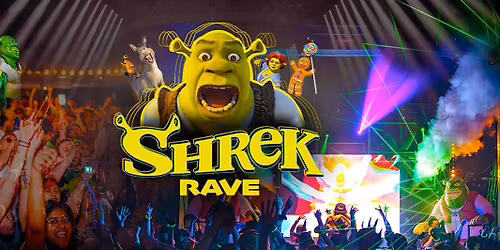 Shrek Rave (18+)