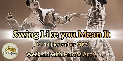 Swing Like You Mean It \u2013 Weekend with Marcos Agote