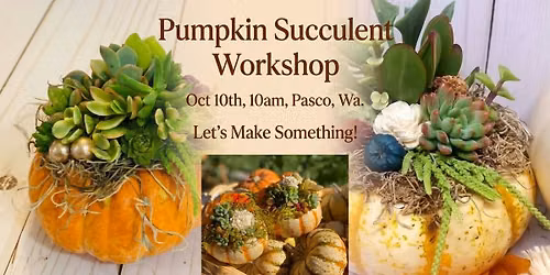 Pumpkin Succulent Workshop