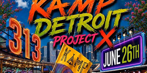 KAMP DETROIT PROJECT X