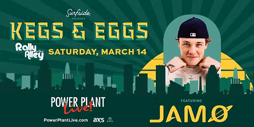 Kegs & Eggs Rally in the Alley with JAM\u00d8