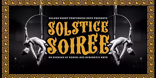 Winter Solstice Soir\u00e9e : Greek Mythology Meets Youth Circus