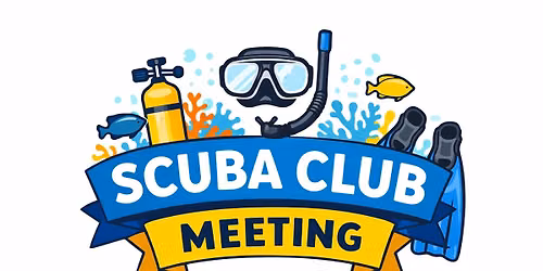 Scuba Club Meeting 