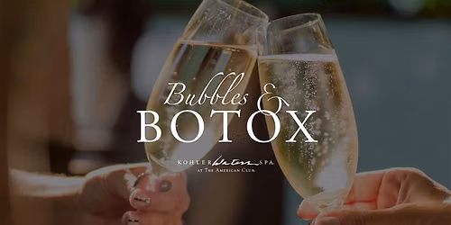 Bubbles & Botox | Kohler Waters Spa in Kohler, WI