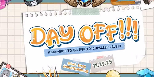 Day off!!!: A Fanmade To Be Hero X Cupsleeve Event