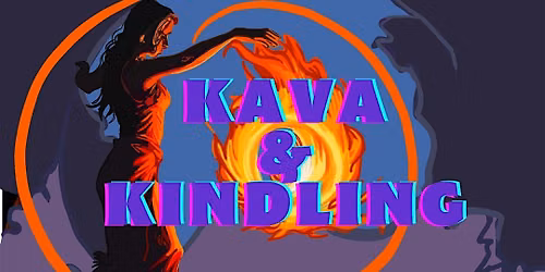 Kava & Kindling