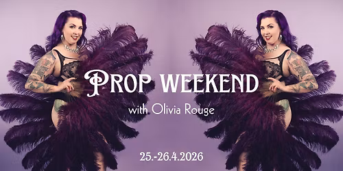 Prop weekend with Olivia Rouge